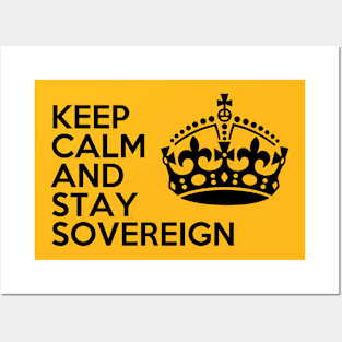 keep calm and stay sovereign A Posters and Art